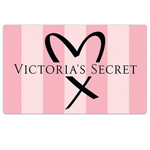 VICTORIA SECRET<sup>®</sup> $10 Gift Card